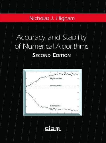 Accuracy and Stability of Numerical Algorithms,New