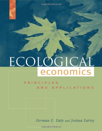 Ecological Economics: Principles And Applications,Used