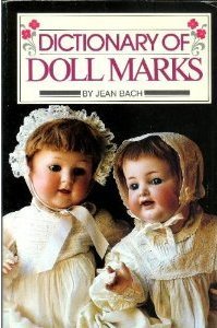 Dictionary of Doll Marks,Used