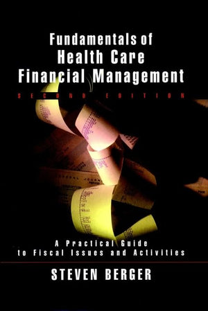 Fundamentals of Health Care Financial Management, 2nd Edition,Used