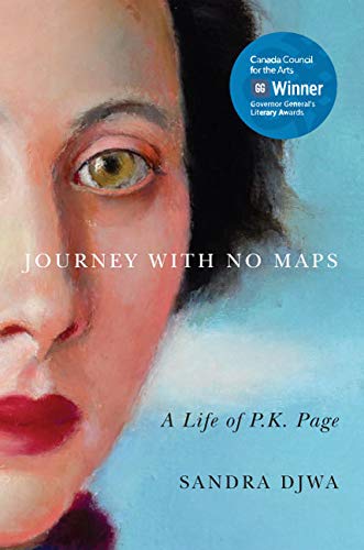 Journey with No Maps: A Life of P.K. Page,New