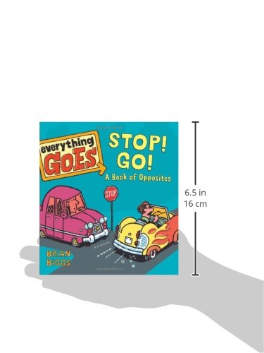 Everything Goes: Stop! Go!: A Book of Opposites,Used