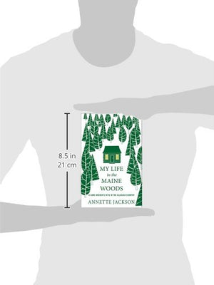 My Life In The Maine Woods: A Game Warden'S Wife In The Allagash Country-used