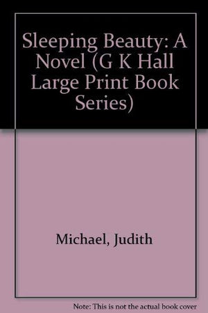 Sleeping Beauty: A Novel (G K Hall Large Print Book Series),Used