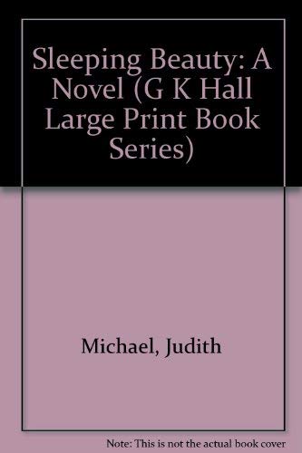 Sleeping Beauty: A Novel (G K Hall Large Print Book Series),Used