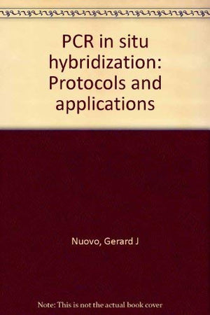 PCR in situ hybridization: Protocols and applications