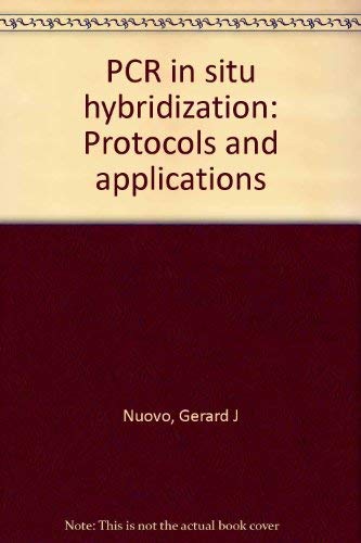 PCR in situ hybridization: Protocols and applications
