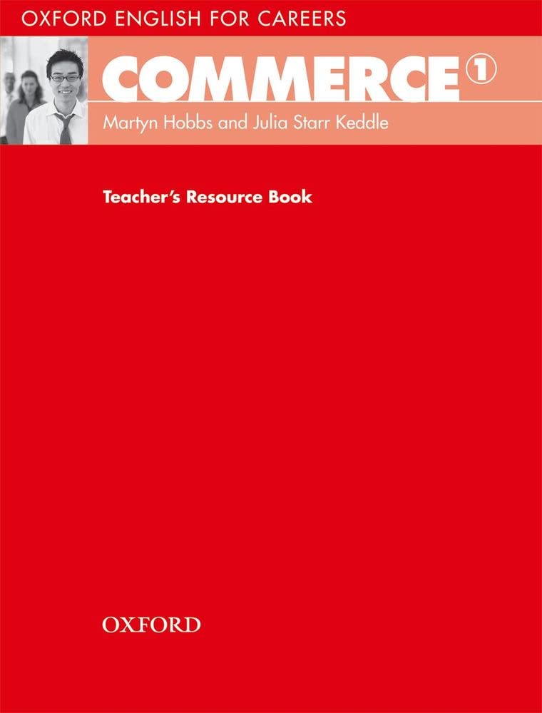 Oxford English for Careers: Commerce 1: Teacher's Resource Book,Used
