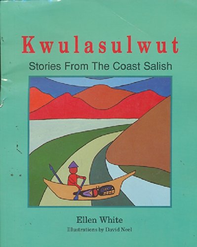 Kwulasulwut: Stories from the Coast Salish,Used