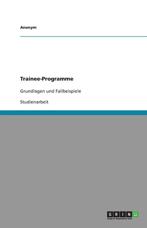 TraineeProgramme: Grundlagen und Fallbeispiele (German Edition),Used
