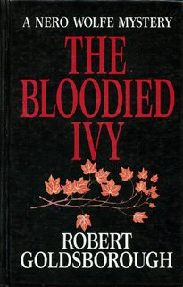 Bloodied Ivy: A Nero Wolfe Mystery,Used