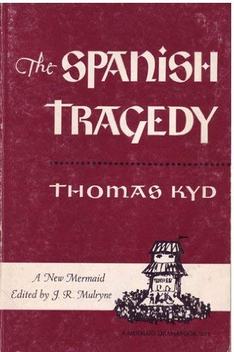 The Spanish Tragedy (Mermaid Dramabook),Used