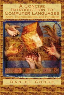 A Concise Introduction to Computer Languages With Infotrac: Design, Experimentation, and Paradigms,New