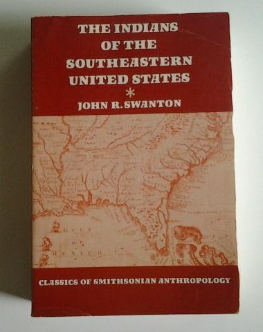 The Indians of the Southeastern United States,New
