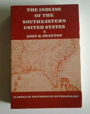 The Indians of the Southeastern United States,Used