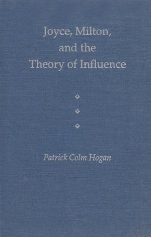 Joyce, Milton, and the Theory of Influence (The Florida James Joyce Series),Used