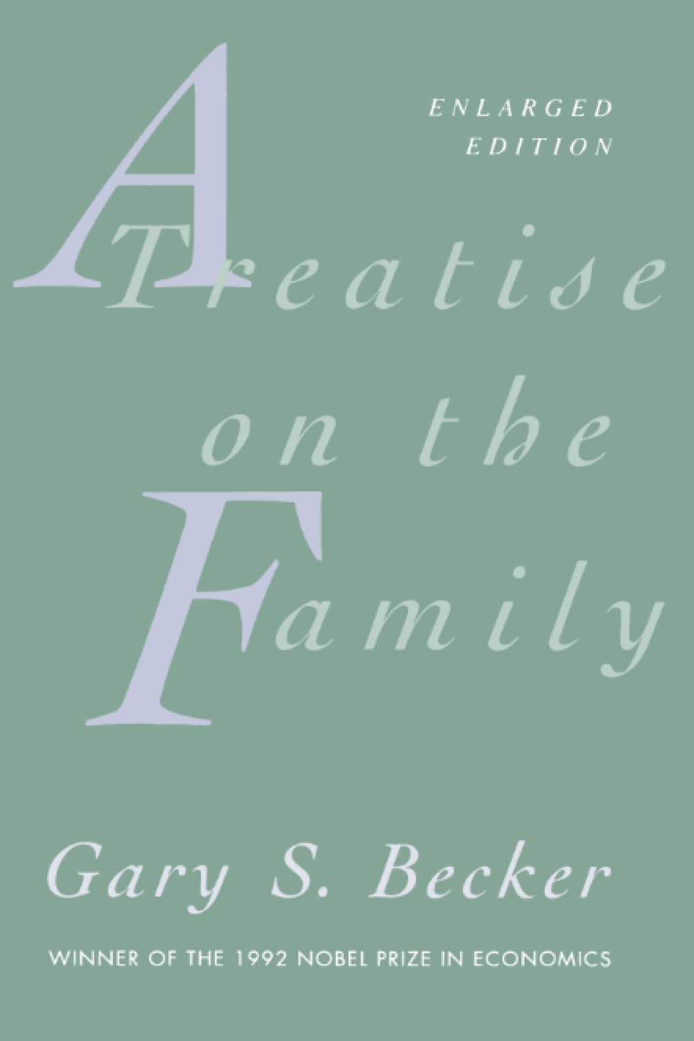 A Treatise on the Family: Enlarged Edition,Used