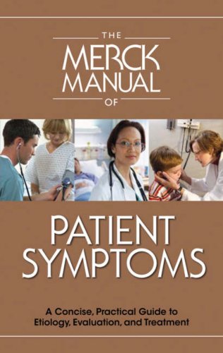 The Merck Manual of Patient Symptoms: A Concise, Practical Guide to Etiology, Evaluation, and Treatment,Used