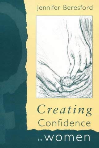Creating Confidence in Women : A Handbook for Women in Churches,Used