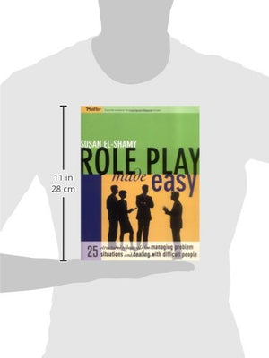 Role Play Made Easy: 25 Structured Rehearsals for Managing Problem Situations and Dealing With Difficult People,Used