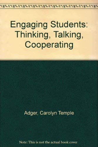 Engaging Students: Thinking, Talking, Cooperating,Used