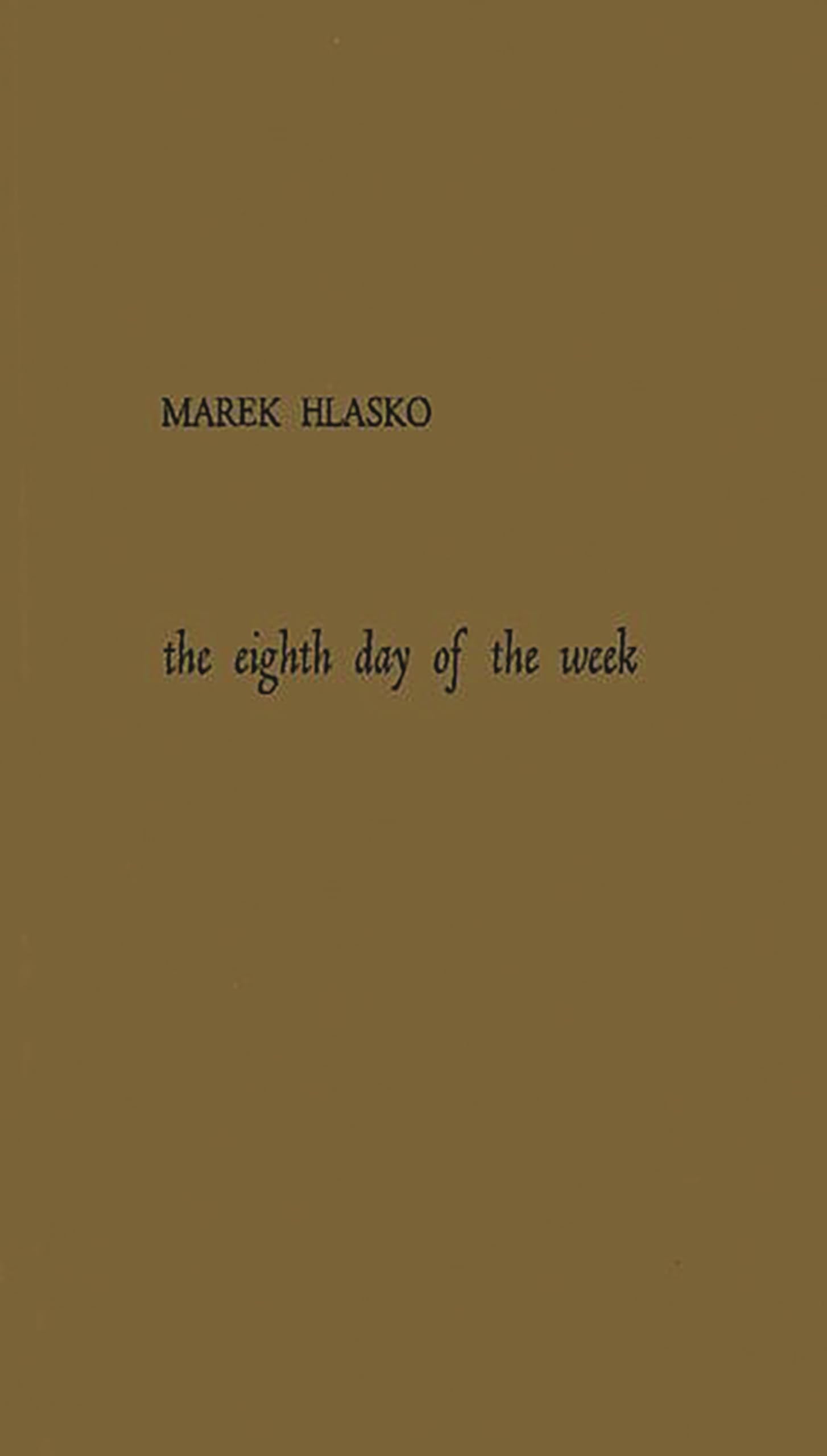 The Eighth Day of the Week:,New