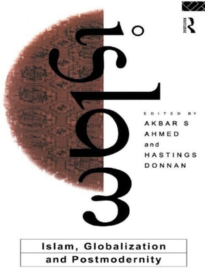 Islam, Globalization and Postmodernity,Used
