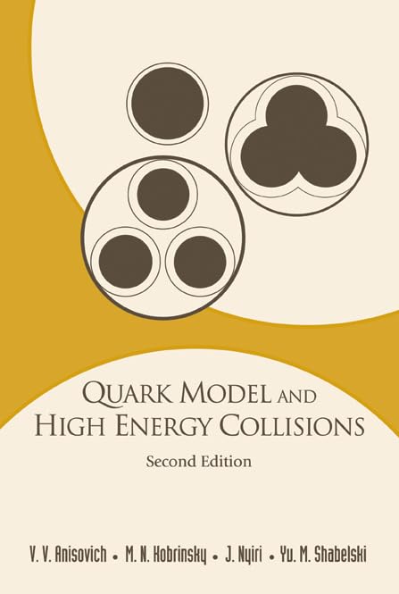 Quark Model and High Energy Collisions, Second Edition,Used