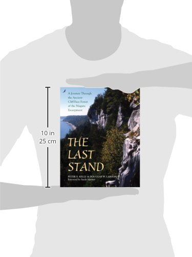 The Last Stand: A Journey Through the Ancient CliffFace Forest of the Niagara Escarpment,Used