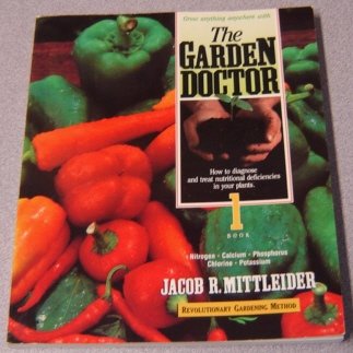 Grow Anything Anywhere with the Garden Doctor, Book 1,Used