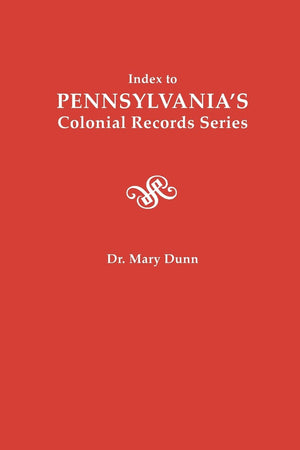 Index to Pennsylvania's Colonial Records Series (#1545),Used