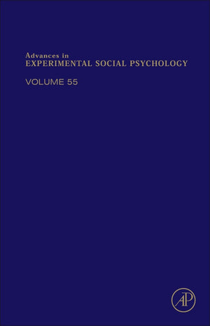 Advances in Experimental Social Psychology (Volume 55),Used