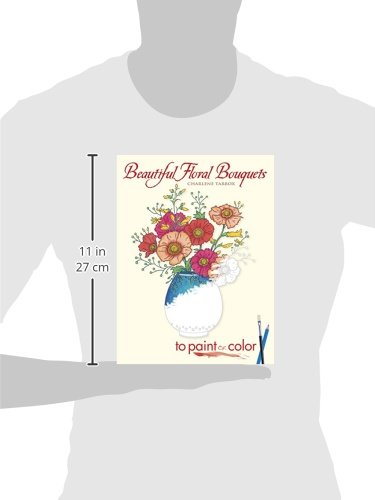 Beautiful Floral Bouquets to Paint or Color (Dover Art Coloring Book),Used