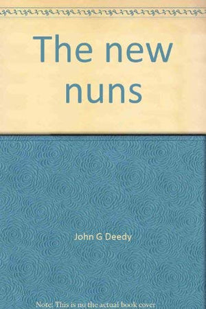 The New Nuns: Serving Where The Spirit Leads