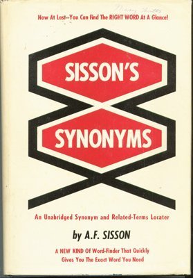 Sisson's Synonyms: An Unabridged Synonym and RelatedTerms Locater,Used