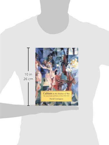 Cubism In The Shadow Of War: The Avantgarde And Politics In Paris, 19051914-new,New