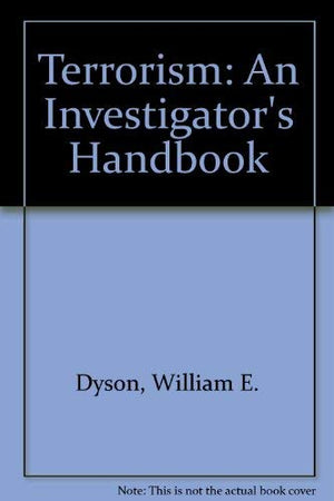 Terrorism: An Investigator's Handbook,Used