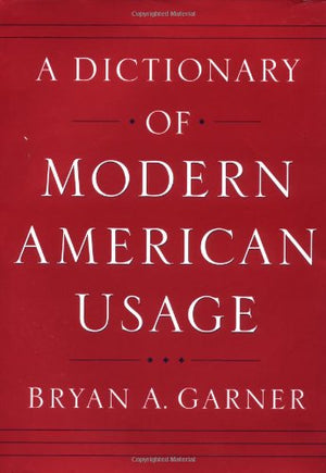 A Dictionary of Modern American Usage,Used