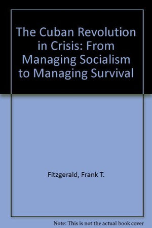 Cuban Revolution in Crisis,Used