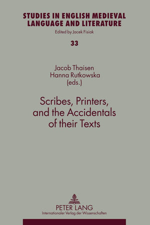 Scribes, Printers, and the Accidentals of their Texts (Studies in English Medieval Language and Literature),Used
