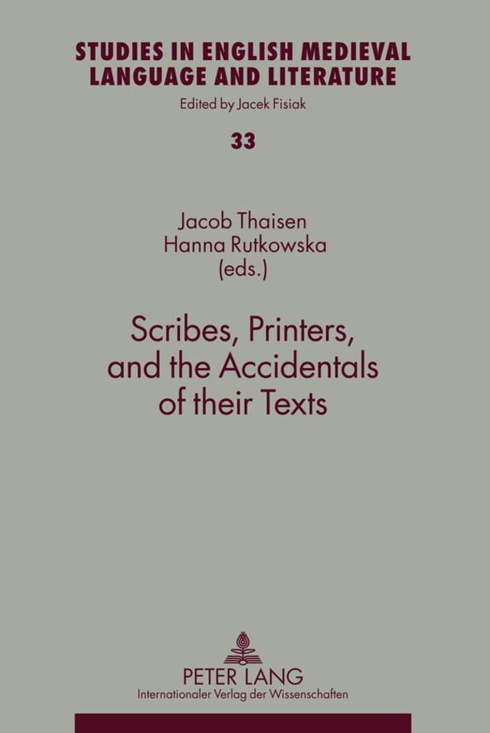 Scribes, Printers, and the Accidentals of their Texts (Studies in English Medieval Language and Literature),Used