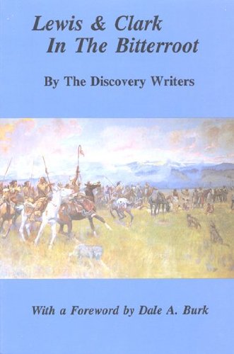 Lewis & Clark in the Bitterroot,Used
