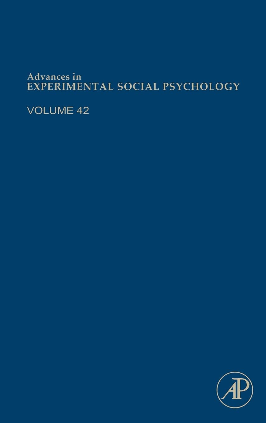 Advances in Experimental Social Psychology (Volume 42),Used