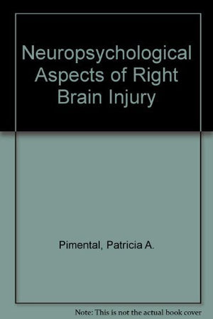 Neuropsychological Aspects of Right Brain Injury,Used