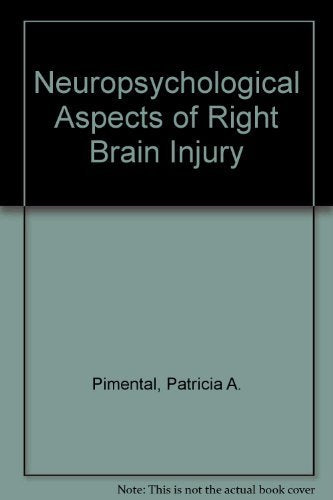 Neuropsychological Aspects of Right Brain Injury,Used
