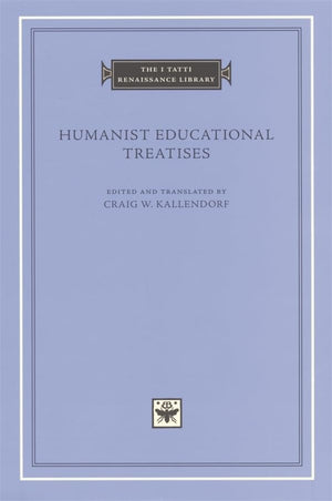 Humanist Educational Treatises (The I Tatti Renaissance Library),Used