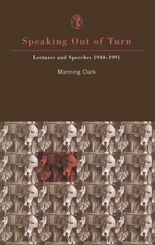 Speaking out of Turn: Lectures and Speeches 19401991,Used
