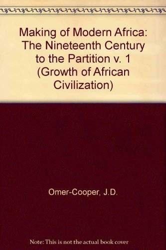 The Making of Modern Africa (The Growth of African Civilisation),Used