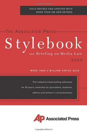 The Associated Press Stylebook 2009 (Associated Press Stylebook And Briefing On Media Law),New