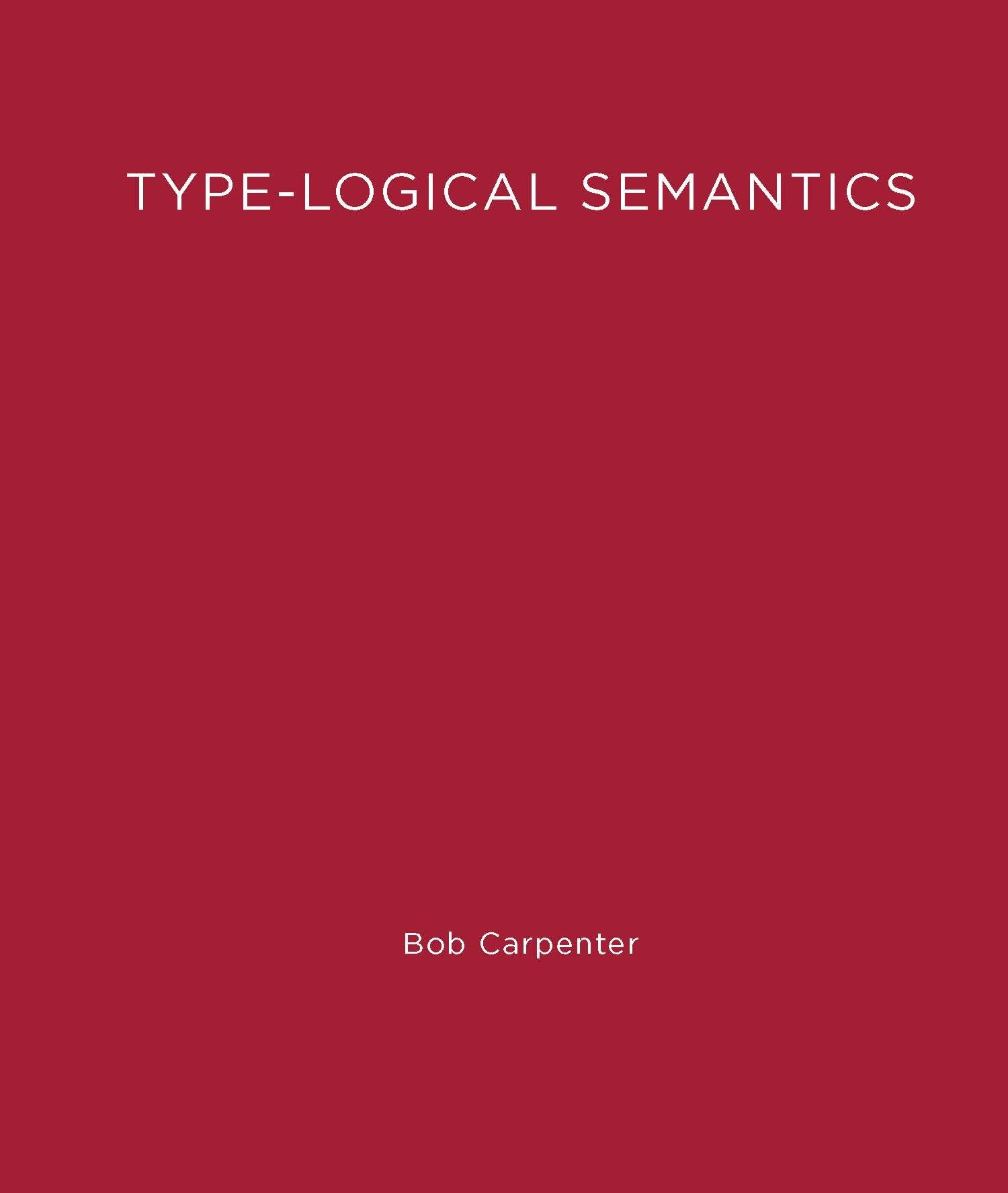 Typelogical Semantics (Language, Speech, And Communication)